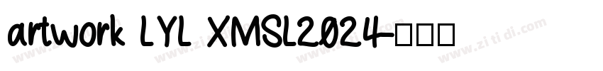 artwork LYL XMSL2024字体转换